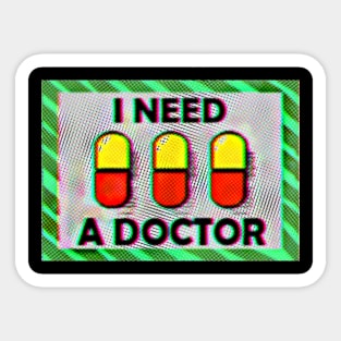 I NEED A DOCTOR FULL DOTS MOOD OPAL RETRO VAPORWAVE JACK STAUBER BASED Sticker